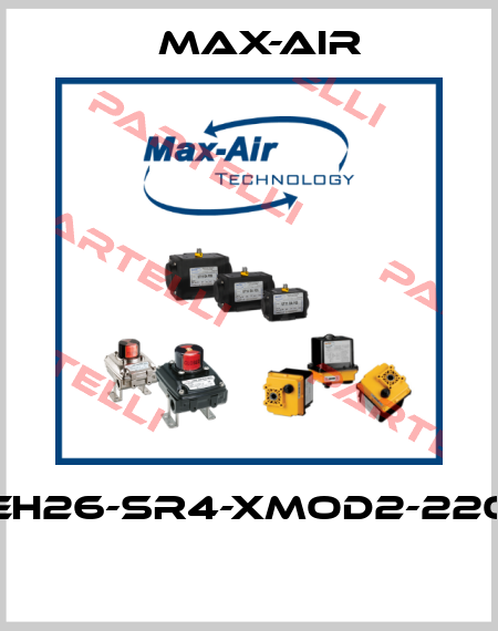 EH26-SR4-XMOD2-220  Max-Air