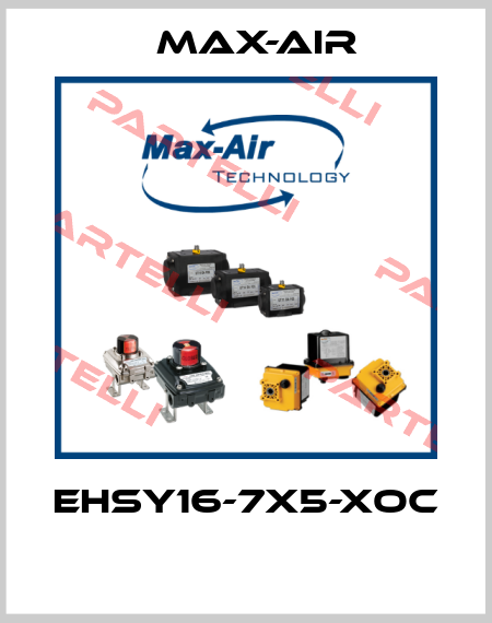 EHSY16-7X5-XOC  Max-Air