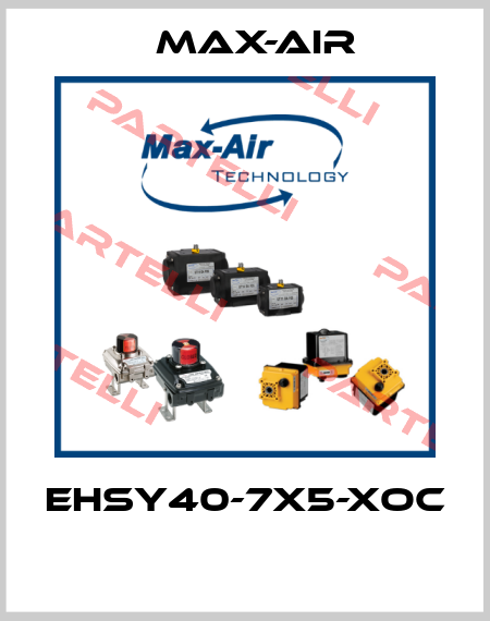 EHSY40-7X5-XOC  Max-Air