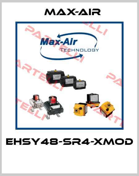 EHSY48-SR4-XMOD  Max-Air