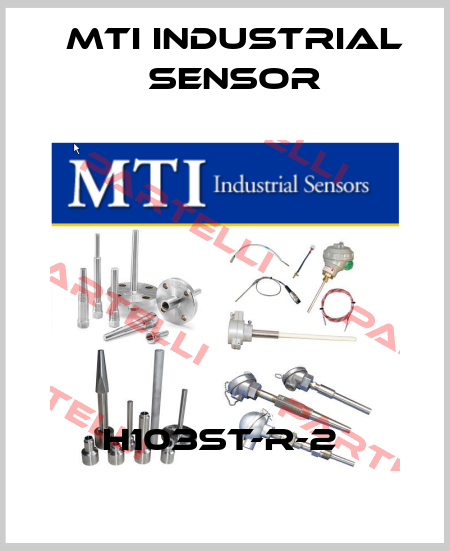 H103ST-R-2  MTI Industrial Sensor