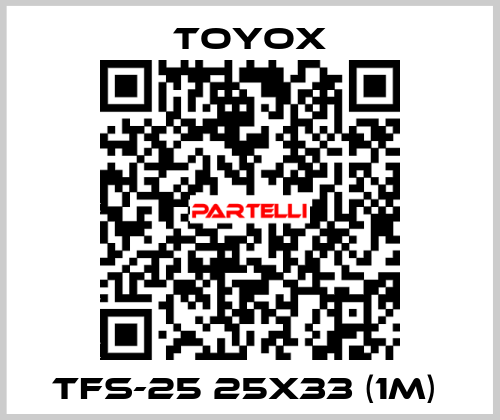 TFS-25 25x33 (1m)  TOYOX