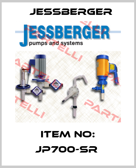 Item No: JP700-SR  Jessberger