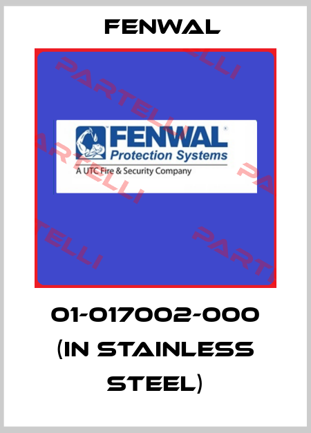 01-017002-000 (in stainless steel) FENWAL