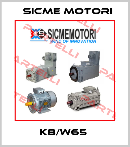K8/W65  Sicmemotori