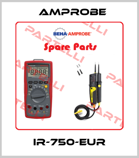 IR-750-EUR AMPROBE