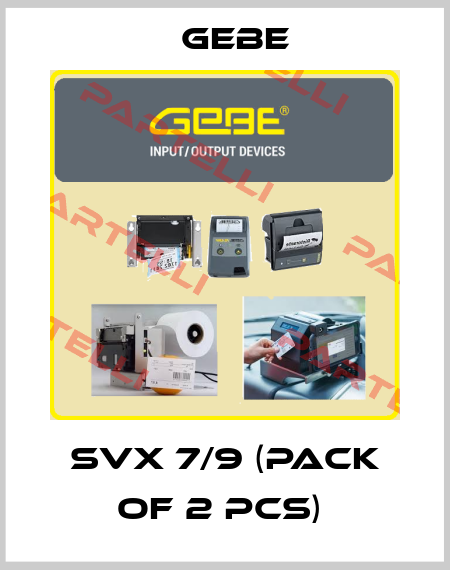 SVX 7/9 (pack of 2 pcs)  GeBe