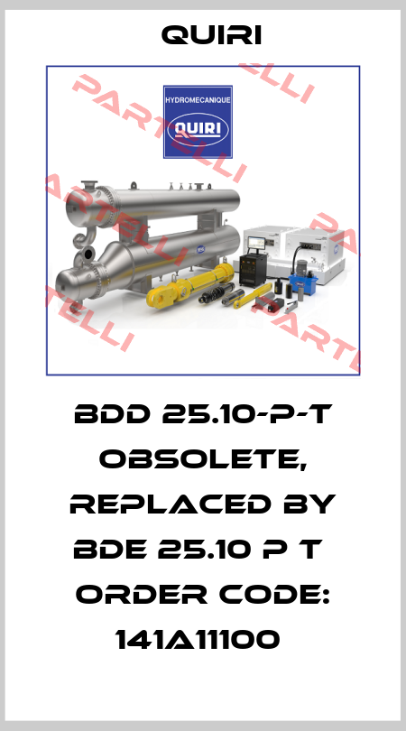 BDD 25.10-P-T obsolete, replaced by BDE 25.10 P T  Order code: 141A11100  Quiri
