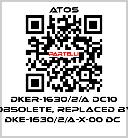 DKER-1630/2/A DC10 obsolete, replaced by DKE-1630/2/A-X-00 DC  Atos