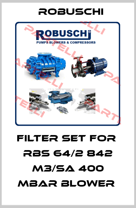 filter set for  RBS 64/2 842 m3/sa 400 mbar BLOWER  Robuschi