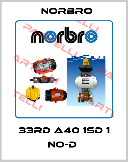 33RD A40 1SD 1 NO-D  Norbro