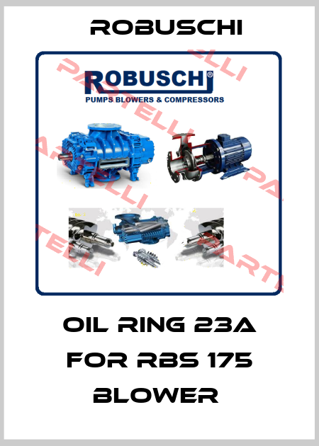 Oil ring 23A for RBS 175 Blower  Robuschi
