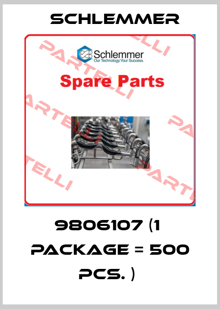 9806107 (1  package = 500 pcs. )  Schlemmer