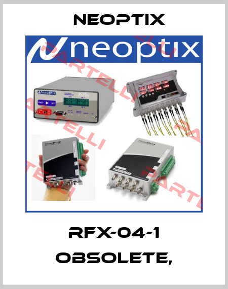 RFX-04-1 obsolete, Neoptix