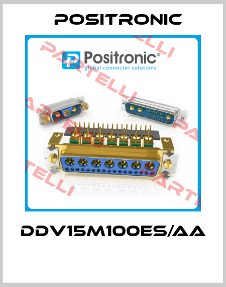 DDV15M100ES/AA  Positronic