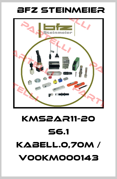 KMS2AR11-20 S6.1 Kabell.0,70m / V00KM000143 BFZ STEINMEIER