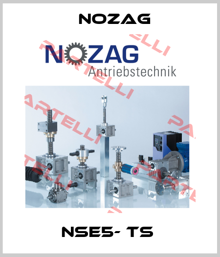 NSE5- TS  Nozag