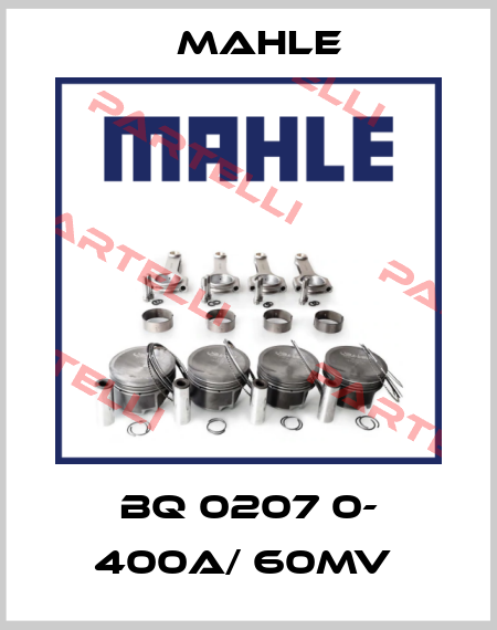 BQ 0207 0- 400A/ 60mV  Mahle