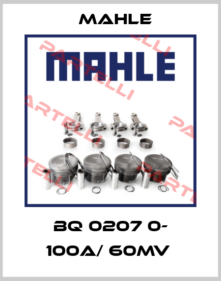 BQ 0207 0- 100A/ 60mV  Mahle