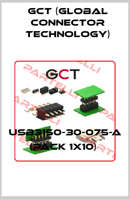 USB3150-30-075-A (pack 1x10)  GCT (GLOBAL CONNECTOR TECHNOLOGY)