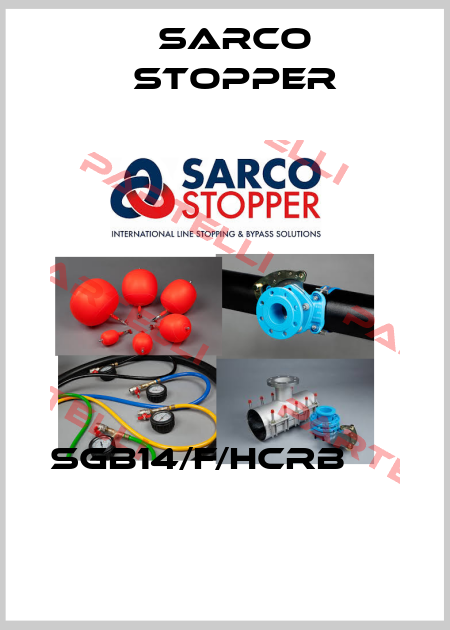SGB14/F/HCRB              Sarco Stopper