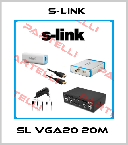 SL VGA20 20M  S-Link
