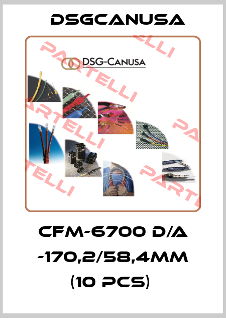 CFM-6700 D/A -170,2/58,4mm (10 pcs)  Dsg-canusa