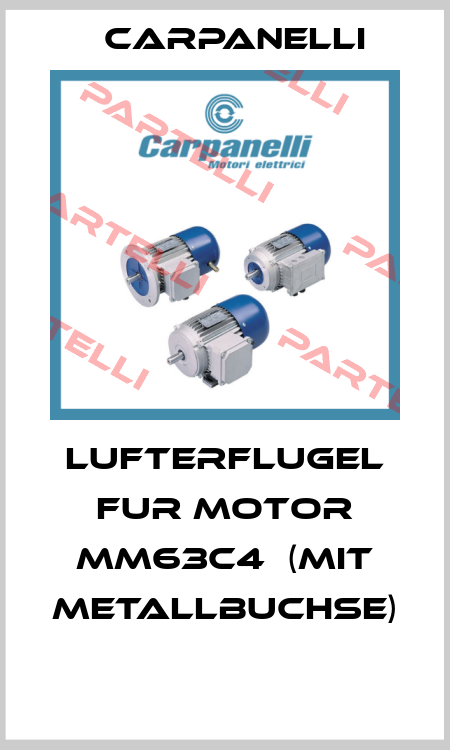 LUFTERFLUGEL FUR MOTOR MM63C4  (MIT METALLBUCHSE)  Carpanelli
