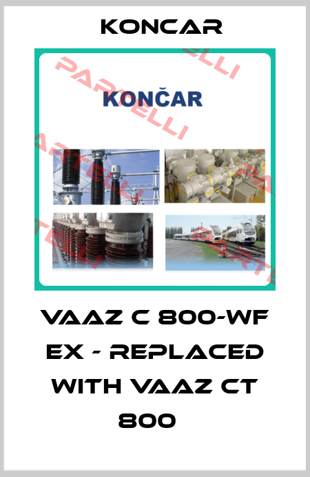 VAAZ C 800-WF Ex - replaced with VAAZ CT 800   Koncar