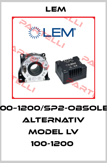 LV100–1200/SP2-OBSOLETE, ALTERNATIV MODEL LV 100-1200  Lem
