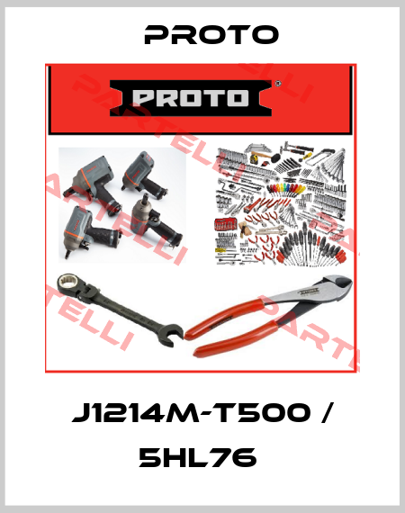 J1214M-T500 / 5HL76  PROTO