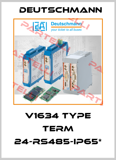 V1634 Type Term 24-RS485-IP65*  Deutschmann