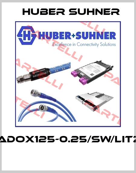 RADOX125-0.25/SW/LITZE  Huber Suhner