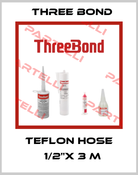 Teflon Hose φ1/2"x 3 m Three Bond