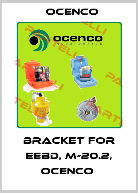 BRACKET FOR EEBD, M-20.2, OCENCO  OCENCO