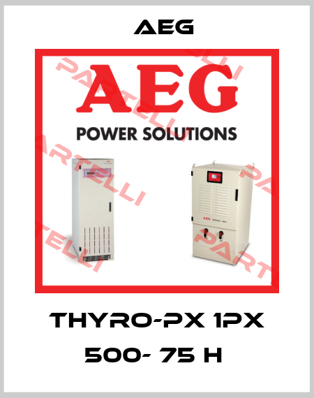 Thyro-PX 1PX 500- 75 H  AEG