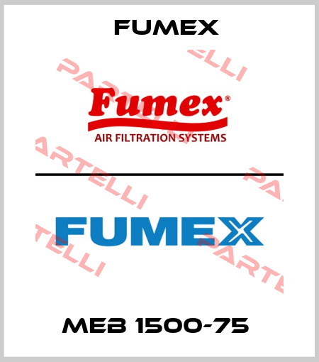 MEB 1500-75  Fumex