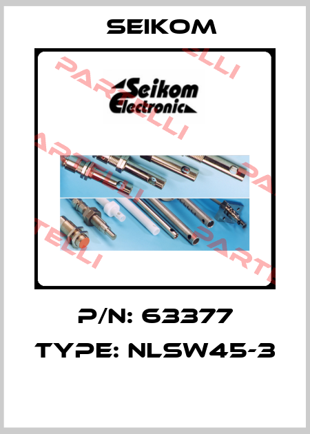 P/N: 63377 Type: NLSW45-3  Seikom