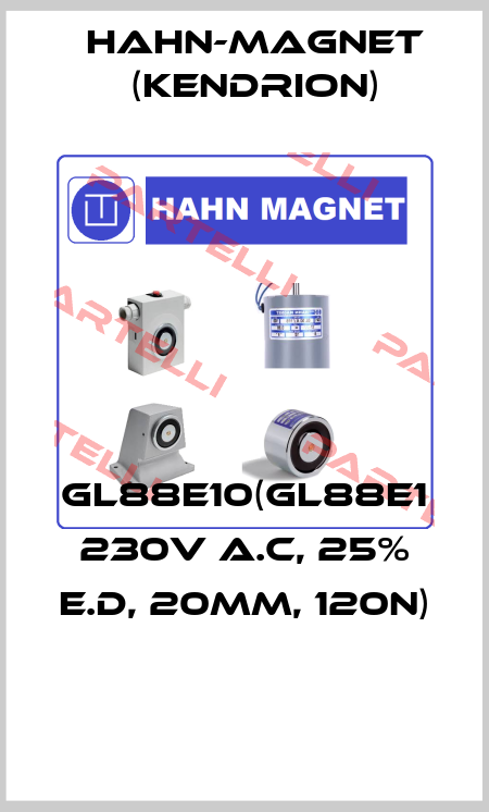GL88E10(GL88E1 230V A.C, 25% E.D, 20mm, 120N)  HAHN-MAGNET (Kendrion)