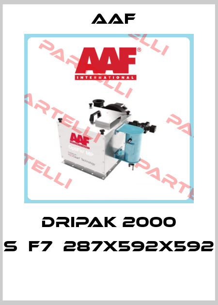 DRIPAK 2000 S	F7	287X592X592  AAF
