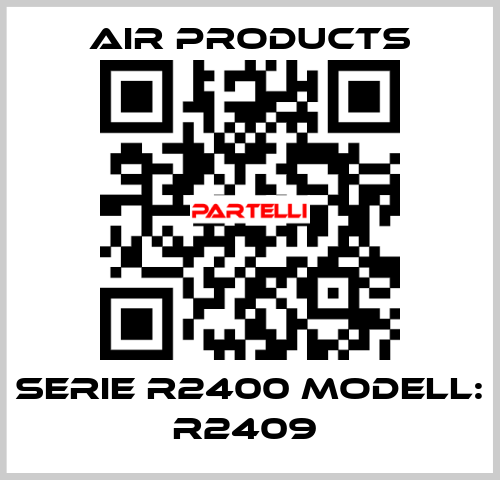 Serie R2400 Modell: R2409  AIR PRODUCTS