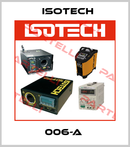 006-A  Isotech
