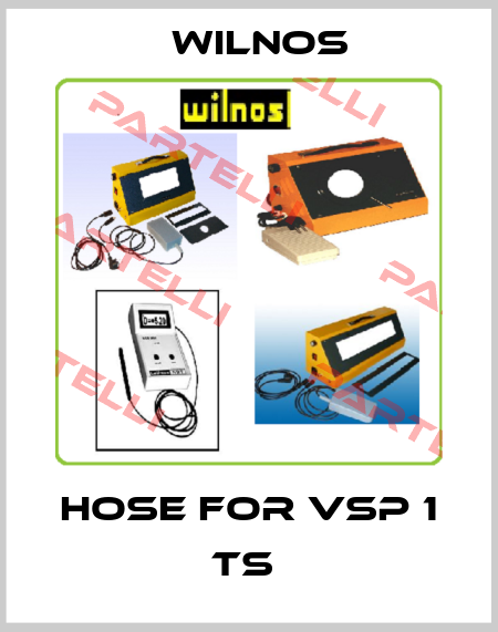 Hose for VSP 1 TS  Wilnos