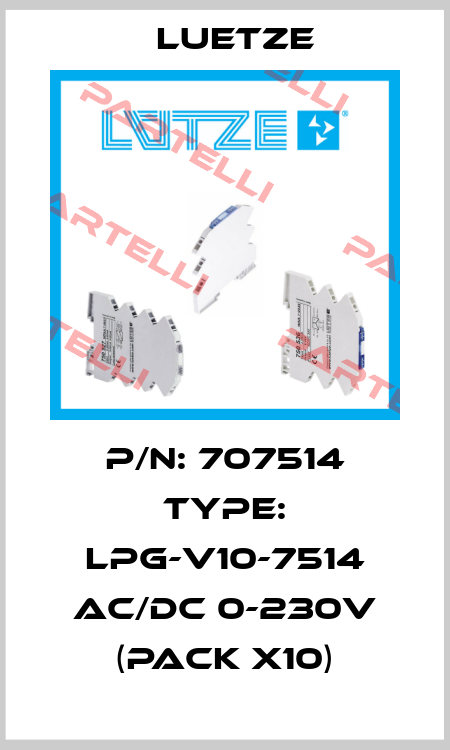 P/N: 707514 Type: LPG-V10-7514 AC/DC 0-230V (pack x10) Luetze