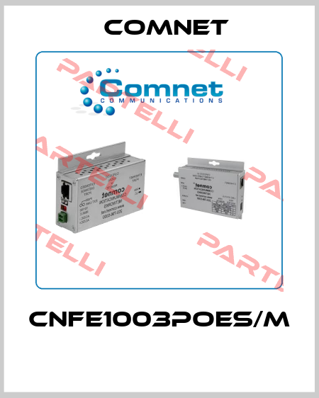 CNFE1003POES/M  Comnet