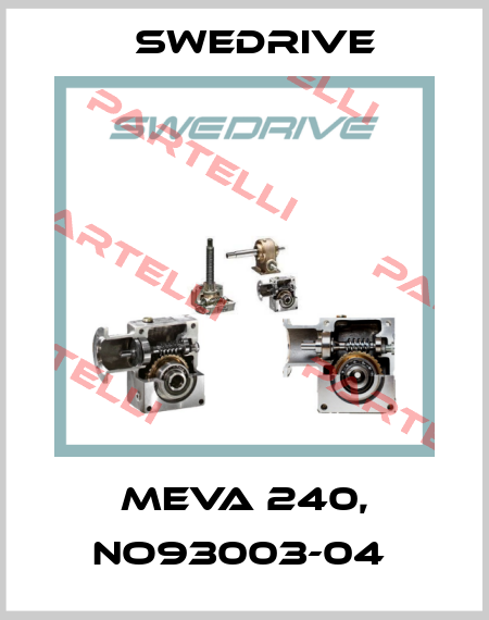MEVA 240, No93003-04  Swedrive