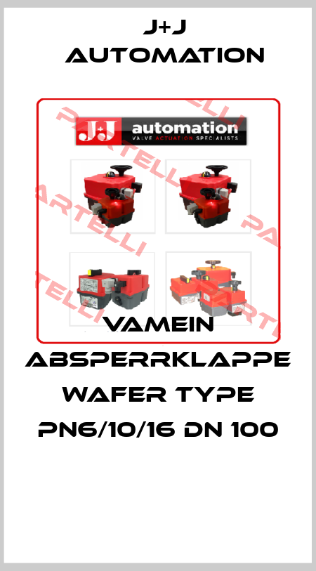 VAMEIN Absperrklappe Wafer Type PN6/10/16 DN 100  J+J Automation