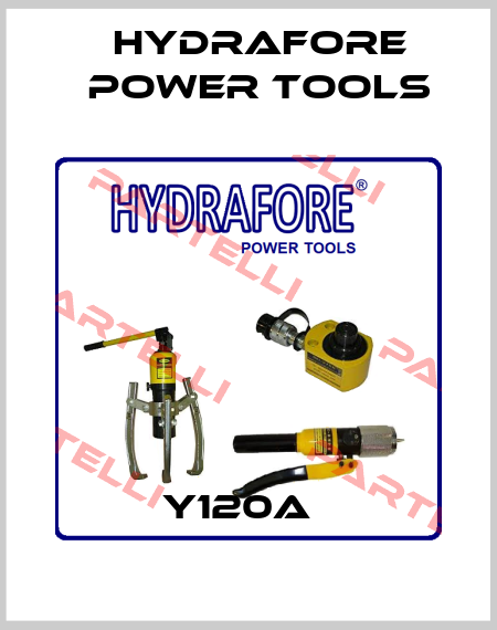 Y120A   Hydrafore Power Tools
