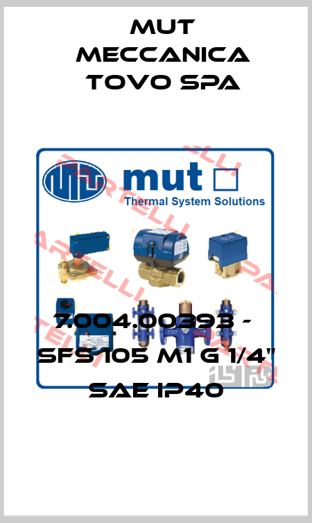 7.004.00393 -  SFS 105 M1 G 1/4" SAE IP40 Mut Meccanica Tovo SpA