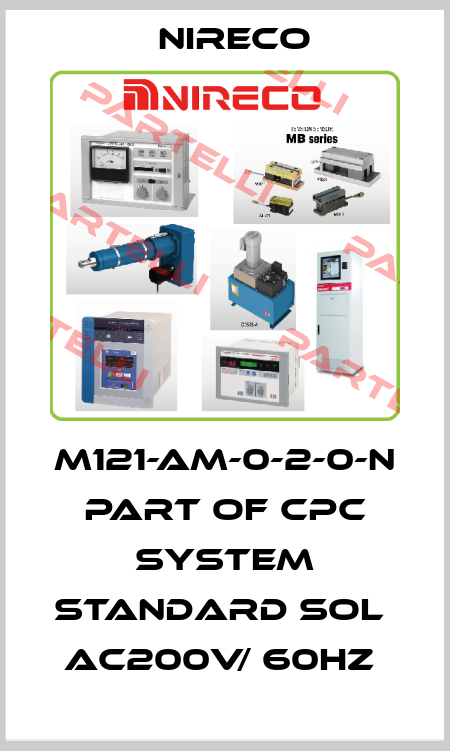 M121-AM-0-2-0-N part of CPC system Standard SOL  AC200V/ 60Hz  Nireco